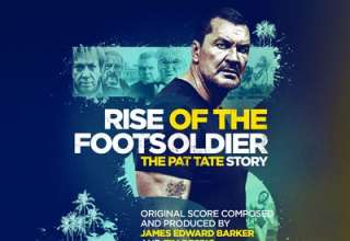 دانلود موسیقی متن فیلم Rise Of The Footsoldier 3