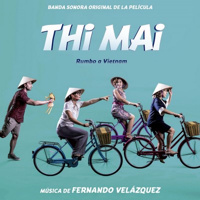 دانلود موسیقی متن فیلم Thi Mai, rumbo a Vietnam