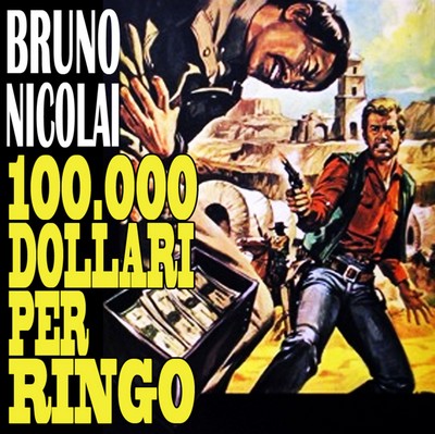 دانلود موسیقی متن فیلم 100.000dollari per Ringo