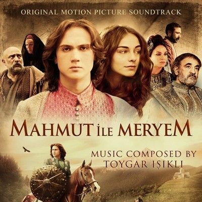 دانلود موسیقی متن فیلم Mahmut ile Meryem