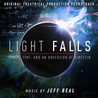 دانلود موسیقی متن Light Falls: Space, Time, and an Obsession of Einstein