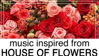 دانلود موسیقی متن سریال Music Inspired from House of Flowers: La Casa De Las Flores