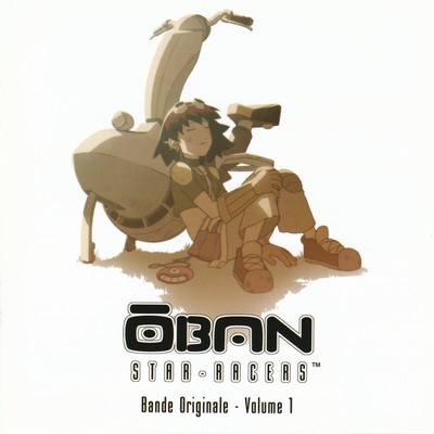 Oban Star Racers Vol 1 Soundtrack By Taku Iwasaki