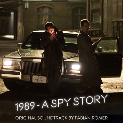 1989 - A Spy Story Soundtrack By Fabian Romer