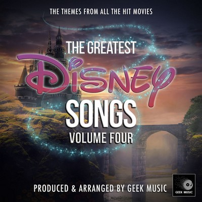 دانلود موسیقی متن فیلم The Greatest Disney Songs Vol. 4