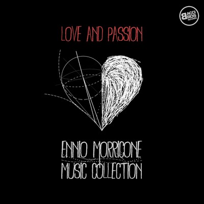 دانلود موسیقی متن فیلم Love and Passion: Ennio Morricone Music Collection