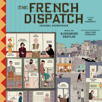 دانلود موسیقی متن فیلم The French Dispatch – توسط Alexandre Desplat & VA 