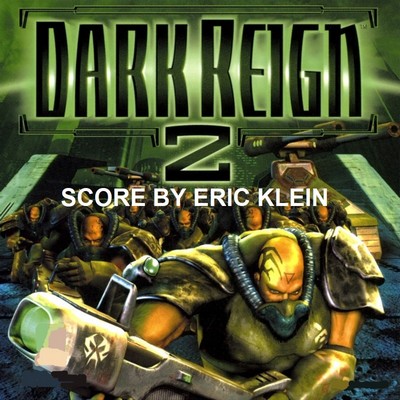 Download Dark Reign 2 Soundtrack By Eric Klein